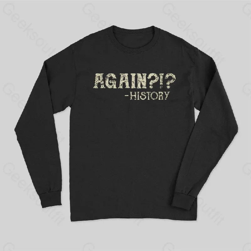 Again Long Sleeve T-Shirt