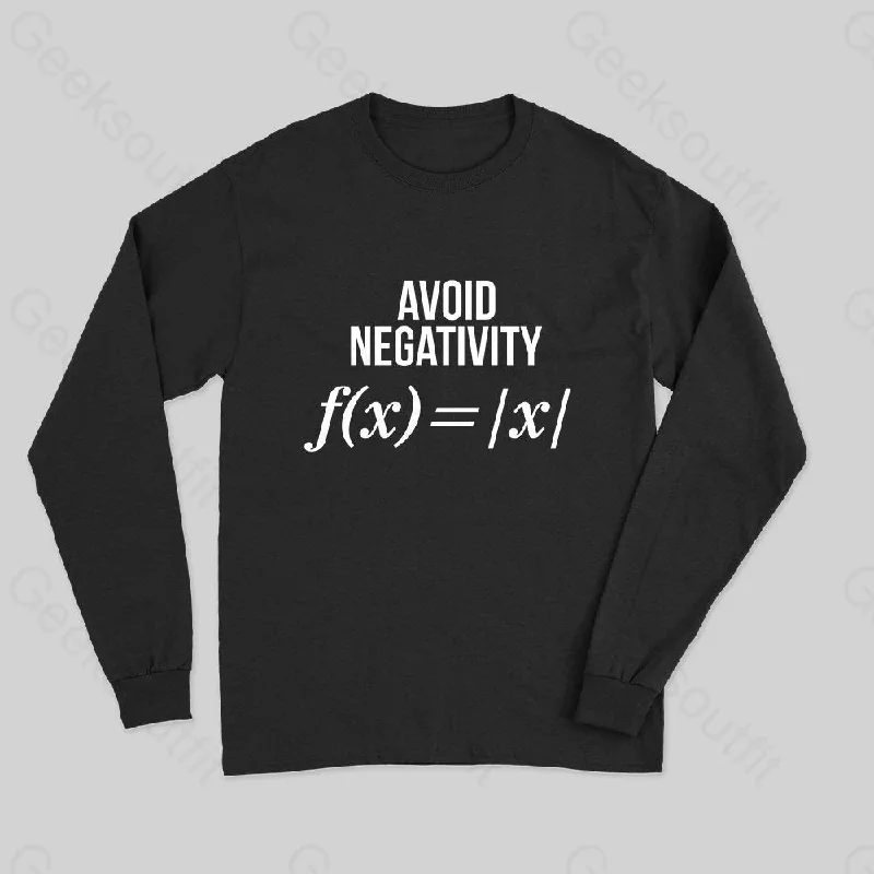 Avoid Negativity Long Sleeve T-Shirt