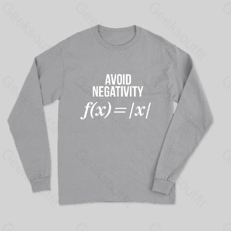 Avoid Negativity Long Sleeve T-Shirt