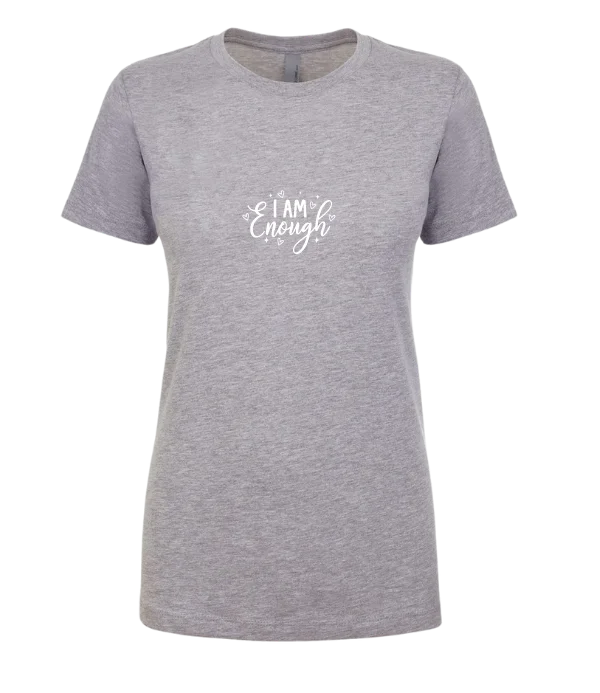 I Am Enough Ladies Fit Tee