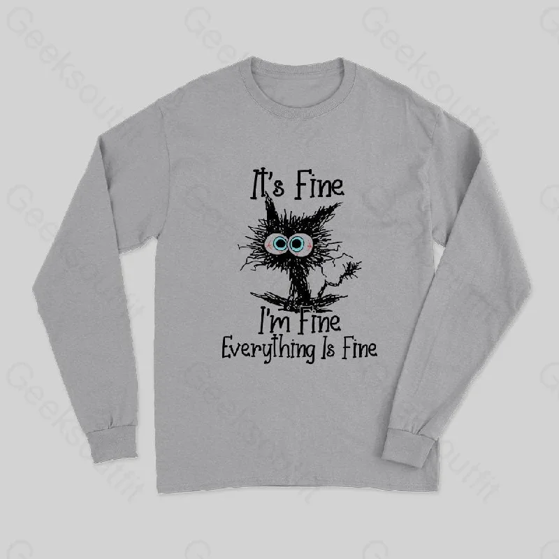 I'm Fine Long Sleeve T-Shirt