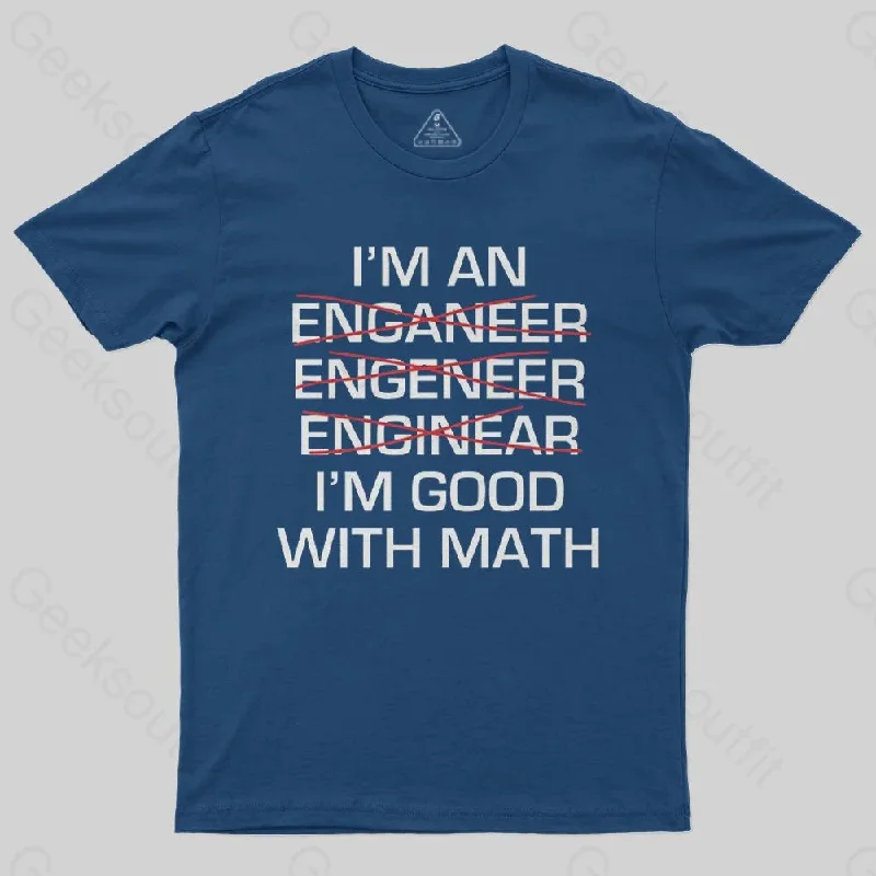 I'm Good With Math T-Shirt