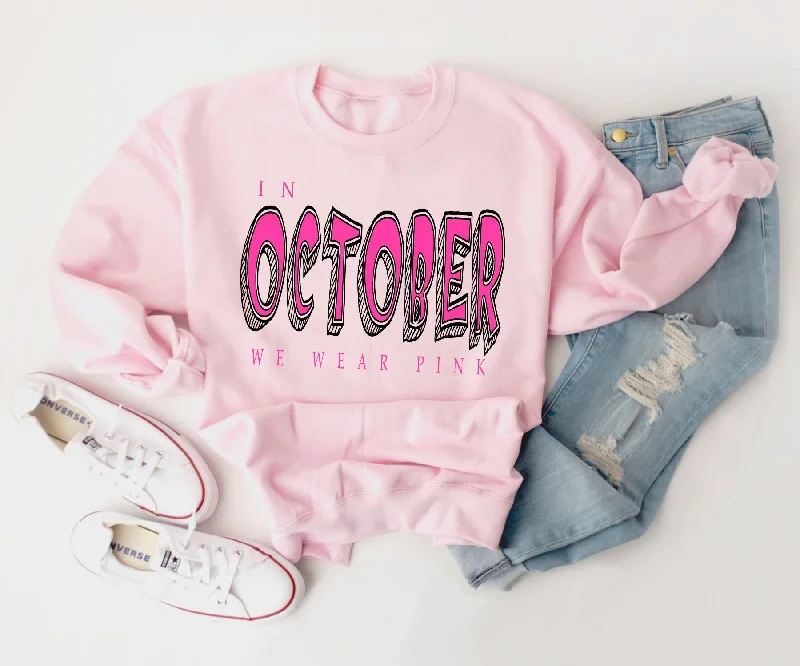 In October we Wear Pink Pink Sweatshirt