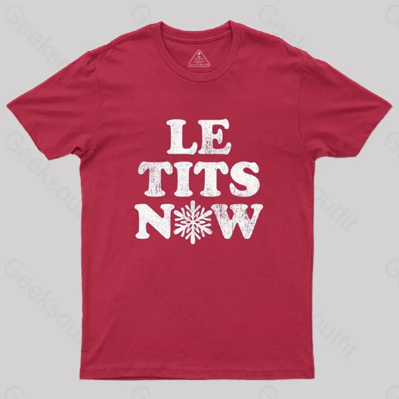 Le Tits Now T-Shirt