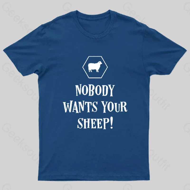 Nobody Wants Your Sheep Funny Boardgames Geek T-Shirt