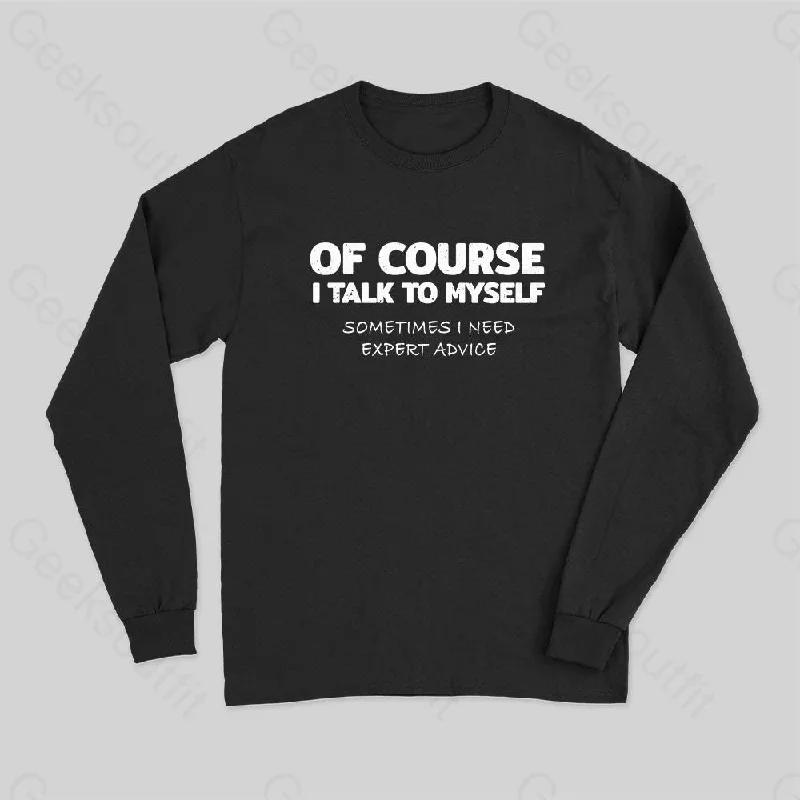 Talk To Myself Long Sleeve T-Shirt